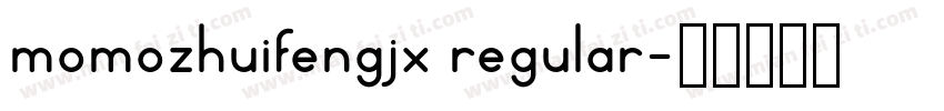 momozhuifengjx regular字体转换